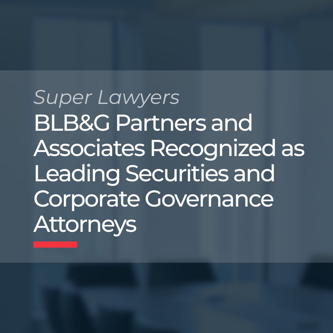 BLB&G Partners and Associates Recognized as Leading Attorneys by <em>Super Lawyers</em>